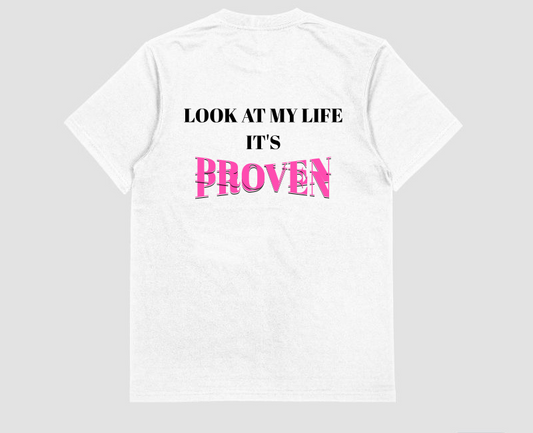 "PROVEN" white tee